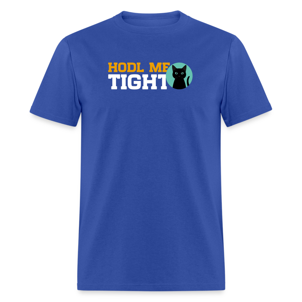 HODL me Nacho Unisex Classic T-Shirt - royal blue