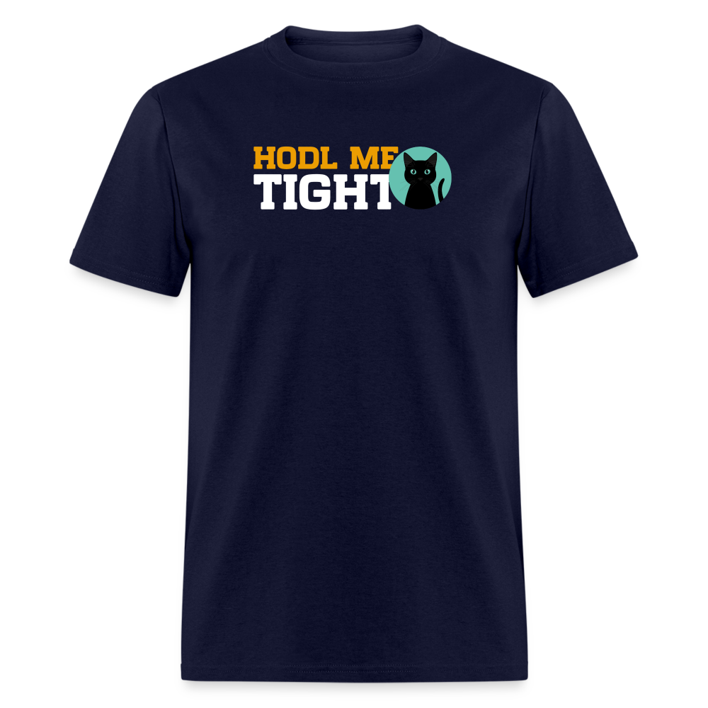 HODL me Nacho Unisex Classic T-Shirt - navy