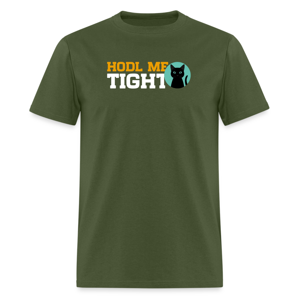 HODL me Nacho Unisex Classic T-Shirt - military green